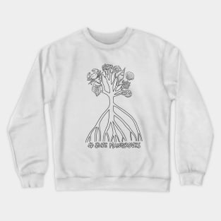 Irony of Life - # Save mangrove Crewneck Sweatshirt